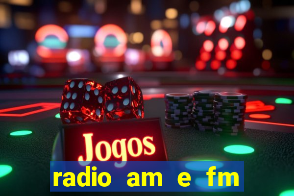 radio am e fm casas bahia